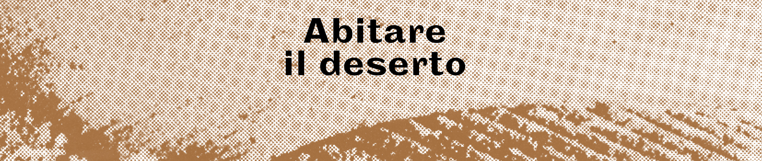 Abitare il deserto